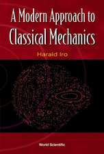 Modern Approach to Classical Mechanics,