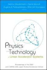 Physics and Technology of Linear Accelerator Systems, Proceedings of the 2002 Joint Uspas-Cas-Japan-Russia Accelerator School