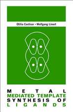 Metal Mediated Template Synthesis of Ligands