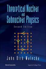 Theoretical Nuclear and Subnuclear Physics, 2nd Edition