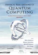 Physical Realizations of Quantum Computing