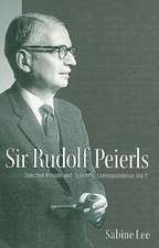 Sir Rudolf Peierls, Volume 1: Selected Private and Scientific Correspondence