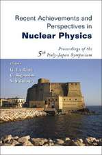 Recent Achievements and Perspectives in Nuclear Physics