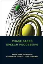 Phase-Based Speech Processing