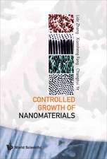 Controlled Growth of Nanomaterials