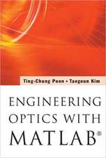 Engineering Optics with MATLAB