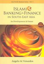 Islamic Banking & Finance in South-East Asia: Its Development & Future