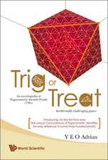 Trig or Treat: An Encyclopedia of Trigonometric Identity Proofs (TIPS), Intellectually Challenging Games