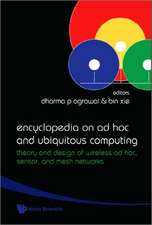 Encyclopedia on Ad Hoc and Ubiquitous Computing: Theory and Design of Wireless Ad Hoc, Sensor, and Mesh Networks