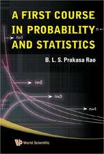 A First Course in Probability and Statistics