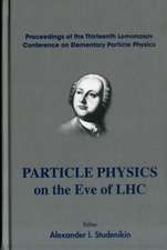 Particle Physics on the Eve of LHC: Proceedings of the Thirteenth Lomonosov Conference on Elementary Particle Physics