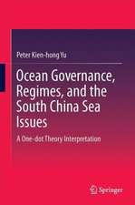 Ocean Governance, Regimes, and the South China Sea Issues: A One-dot Theory Interpretation