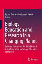 Biology Education and Research in a Changing Planet: Selected Papers from the 25th Biennial Asian Association for Biology Education Conference