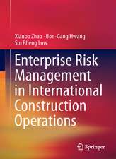 Enterprise Risk Management in International Construction Operations