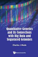 Quantitative Genetics and Their Connections to Big Data and Sequenced Genomes