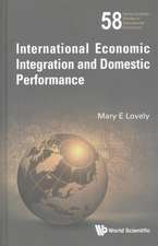 INTERNATIONAL ECONOMIC INTEGRATION & DOMESTIC PERFORMANCE