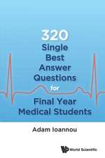 320 SINGLE BEST ANSWER QUESTIONS FINAL YEAR MEDICAL STUDENTS