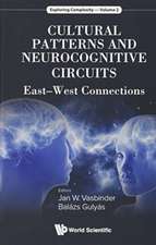 CULTURAL PATTERNS AND NEUROCOGNITIVE CIRCUITS