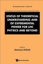 STATUS THEORET UNDERSTAND & EXPERIM POWER LHC PHY & BEYOND