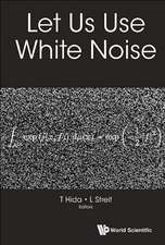 LET US USE WHITE NOISE