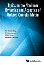 TOPICS ON NONLNR DYNAMICS & ACOUSTICS ORDER GRANULAR MEDIA