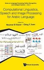 COMPUTATION LINGUISTICS, SPEECH AND IMAGE PROCESS ARABIC