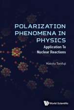 POLARIZATION PHENOMENA IN PHYSICS