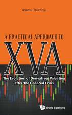 PRACTICAL APPROACH TO XVA, A