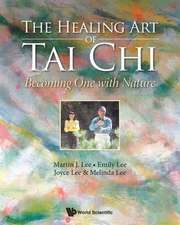 HEALING ART OF TAI CHI, THE