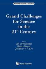 GRAND CHALLENGES FOR SCIENCE IN THE 21ST CENTURY