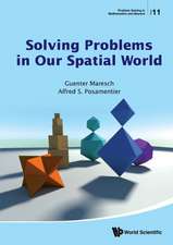 Solving Problems in Our Spatial World