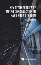 KEY TECHNOLOGIES OF METRO CONSTRUCTION IN HARD ROCK STRATUM