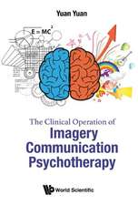 CLINICAL OPERATION OF IMAGERY COMMUNICATION PSYCHOTHERAPY