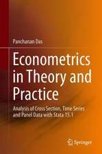 Econometrics in Theory and Practice: Analysis of Cross Section, Time Series and Panel Data with Stata 15.1