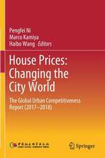 House Prices: Changing the City World: The Global Urban Competitiveness Report (2017–2018)