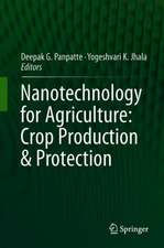 Nanotechnology for Agriculture: Crop Production & Protection