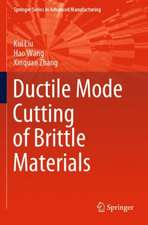 Ductile Mode Cutting of Brittle Materials