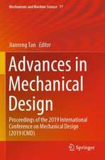 Advances in Mechanical Design: Proceedings of the 2019 International Conference on Mechanical Design (2019 ICMD)