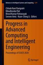 Progress in Advanced Computing and Intelligent Engineering: Proceedings of ICACIE 2020