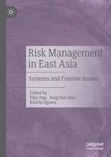 Risk Management in East Asia: Systems and Frontier Issues