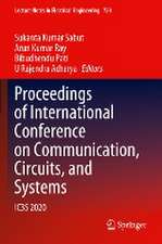 Proceedings of International Conference on Communication, Circuits, and Systems: IC3S 2020