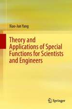 Theory and Applications of Special Functions for Scientists and Engineers