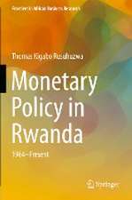 Monetary Policy in Rwanda: 1964—Present