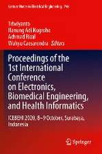 Proceedings of the 1st International Conference on Electronics, Biomedical Engineering, and Health Informatics: ICEBEHI 2020, 8-9 October, Surabaya, Indonesia