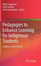 Pedagogies to Enhance Learning for Indigenous Students: Evidence-based Practice