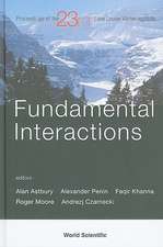 Fundamental Interactions: Proceedings of the 23rd Lake Louise Winter Institute, Lake Louise, Alberta, Canada, 18-23 February 2008