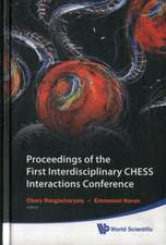 Proceedings of the First Interdisciplinary CHESS Interactions Conference