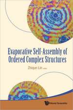 Evaporative Self-Assembly of Ordered Complex Structures