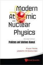 Modern Atomic and Nuclear Physics: Problems and Solutions Manual