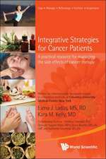 Integrative Strategies for Cancer Patients